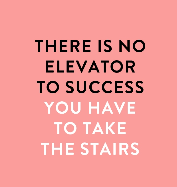 quote-there-is-no-elevator-to-success